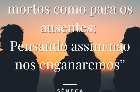 “Olhemos para os mortos” – Sêneca