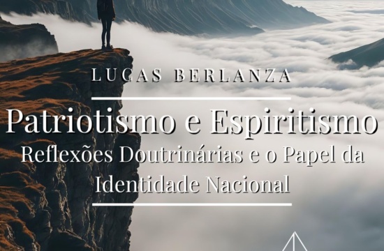 Patriotismo e Espiritismo: Reflexões Doutrinárias e o Papel da Identidade Nacional