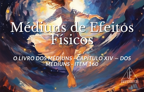 Médiuns de Efeitos Físicos